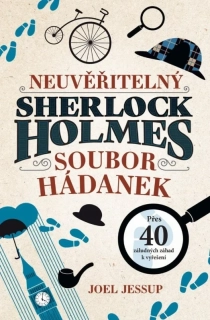 NEUVĚŘITELNÝ SHERLOCK HOLMES: SOUBOR HÁDANEK
