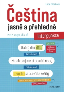 ČEŠTINA JASNĚ A PŘEHLEDNĚ - INTERPUNKCE