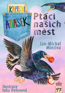PTÁCI NAŠICH MĚST - KAPESNÍ ATLÁSEK