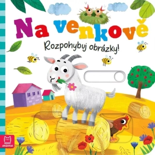 NA VENKOVĚ - ROZPOHYBUJ OBRÁZKY!