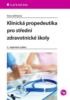 KLINICKÁ PROPEDEUTIKA PRO SZŠ - 2. VYDÁN