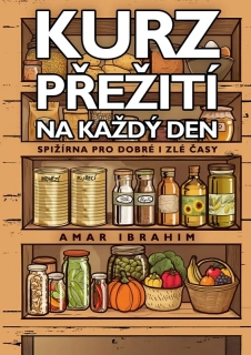 KURZ PŘEŽITÍ NA KAŽDÝ DEN