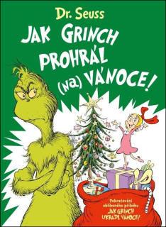 JAK GRINCH PROHRÁL (NA) VÁNOCE