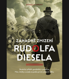 ZÁHADNÉ ZMIZENÍ RUDOLFA DIESELA