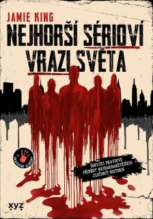 NEJHORŠÍ SÉRIOVÍ VRAZI SVĚTA