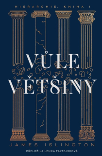 VŮLE VĚTŠINY 1 HIERARCHIE