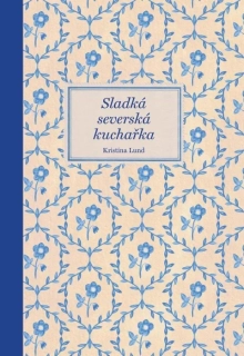 SLADKÁ SEVERSKÁ KUCHAŘKA