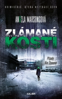 ZLÁMANÉ KOSTI 7 PŘÍPADY KIM STONEOVÉ - 2. VYD.