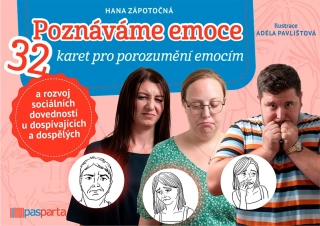 POZNÁVÁME EMOCE 32 KARET PRO POROZUMĚNÍ EMOCÍM A ROZVOJ SOCIÁLNÍCH DOVEDNOSTÍ U DOSPÍVAJÍCÍCH A DOSPĚLÝCH