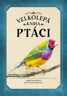 VELKOLEPÁ KNIHA PTÁCI