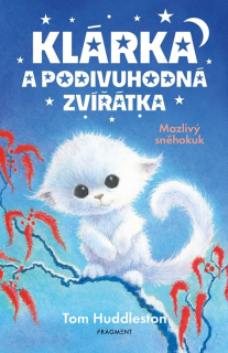 KLÁRKA A PODIVUHODNÁ ZVÍŘÁTKA – MAZLIVÝ SNĚHOKUK