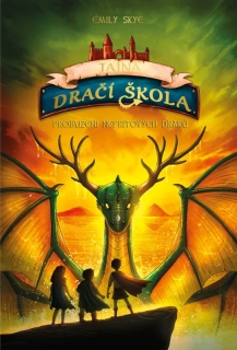 PROBUZENÍ NEFRITOVÝCH DRAKŮ 4 TAJNÁ DRAČÍ ŠKOLA