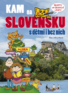 KAM NA SLOVENSKU S DĚTMI I BEZ NICH