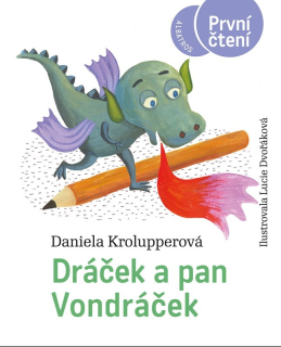 DRÁČEK A PAN VONDRÁČEK PRVNÍ ČTENÍ S PRACOVNÍM SEŠITEM