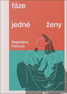 FÁZE JEDNÉ ŽENY