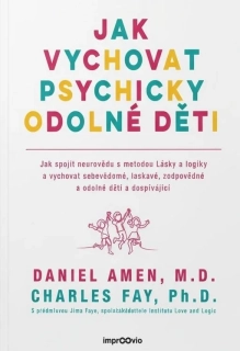 JAK VYCHOVAT PSYCHICKY ODOLNÉ DĚTI