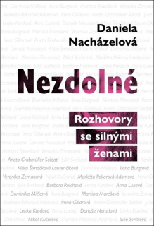 NEZDOLNÉ ROZHOVORY SE SILNÝMI ŽENAMI