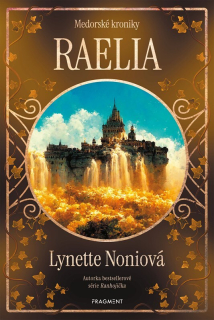 MEDORSKÉ KRONIKY 2 RAELIA