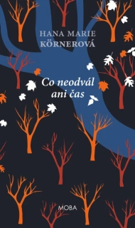CO NEODVÁL ANI ČAS