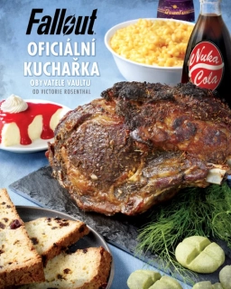 FALLOUT - OFICIÁLNÍ KUCHAŘKA OBYVATELE VAULTU