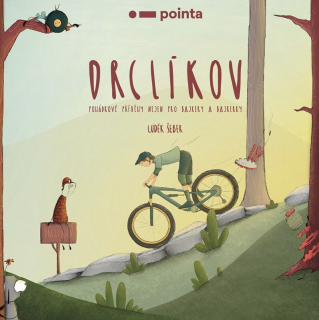 DRCLÍKOV     POHÁDKOVÉ PŘÍBĚHY NEJEN PRO BIKERY A BIKERKY