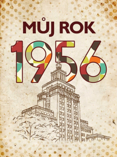 MŮJ ROK 1956