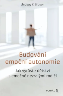 BUDOVÁNÍ EMOČNÍ AUTONOMIE