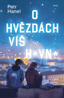O HVĚZDÁCH VÍŠ HOVNO