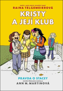 KRISTY A JEJÍ KLUB 2 - PRAVDA O STACEY