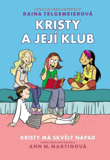 KRISTY A JEJÍ KLUB - KRISTY MÁ SKVĚLÝ NÁPAD