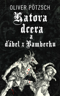 KATOVA DCERA A ĎÁBEL Z BAMBERKU 5 KATOVA DCERA - 2.V.