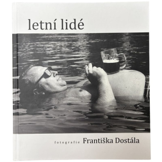 LETNÍ LIDÉ FRANTIŠKA DOSTÁLA