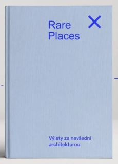 PRŮVODCE DO KAPSY 2 - VÝLETY ZA NEVŠEDNÍ ARCHITEKTUROU