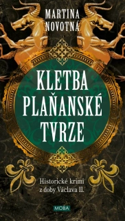 KLETBA PLAŇANSKÉ TVRZE 7 TADEÁŠ Z PŘÍHRAZ