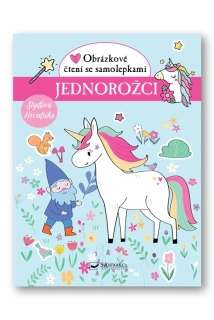 JEDNOROŽCI OBRÁZKOVÉ ČTENÍ SE SAMOLEPKAM