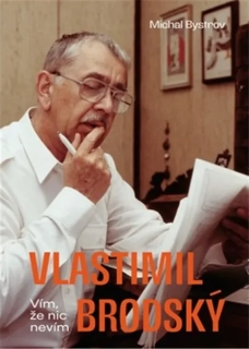 VLASTIMIL BRODSKÝ - VÍM, ŽE NIC NEVÍM