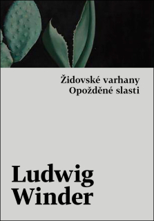 OPOŽDĚNÉ SLASTI, ŽIDOVSKÉ VARHANY