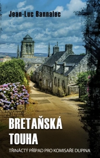 BRETAŇSKÁ TOUHA 13 KOMISAŘ DUPIN