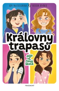 KRÁLOVNY TRAPASŮ – JOJO VS. NOVÁ ŠKOLA