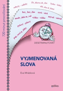 DESETIMINUTOVKY. VYJMENOVANÁ SLOVA