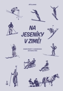 NA JESENÍKY V ZIMĚ!