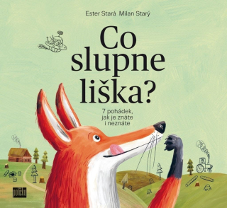 CO SLUPNE LIŠKA? - 7 POHÁDEK, JAK JE ZNÁ