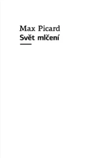 SVĚT MLČENÍ