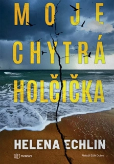 MOJE CHYTRÁ HOLČIČKA