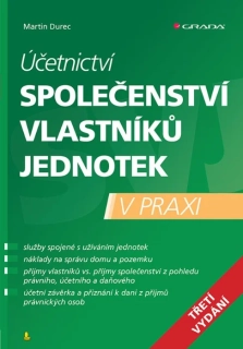 ÚČETNICTVÍ SPOLEČENSTVÍ VLASTNÍKŮ JEDNOTEK - 3. VYDÁNÍ