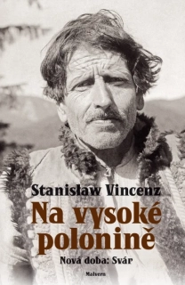 NOVÁ DOBA: SVÁR 2 NA VYSOKÉ POLONINĚ