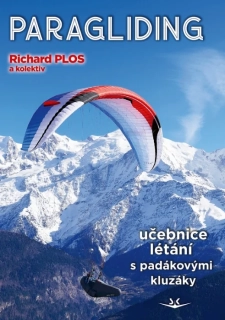 PARAGLIDING - UČEBNICE LÉTÁNÍ S PADÁKOVÝMI KLUZÁKY