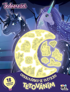 JEDNOROŽCI - OMALOVÁNKY SE SVÍTÍCÍM TETOVÁNÍM