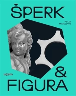ŠPERK A FIGURA