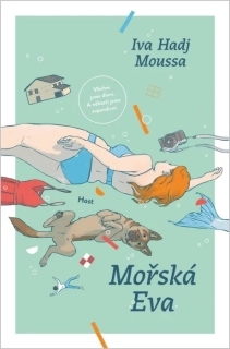 MOŘSKÁ EVA - ROMÁN O TOM, CO NÁS DRŽÍ NA
